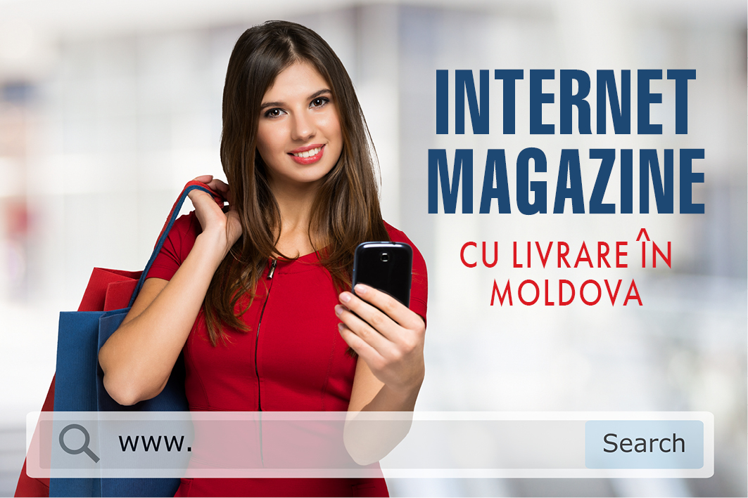 Magazinele online cu livrare in Moldova